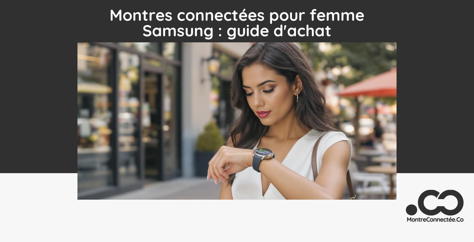 Montres connectées Samsung pour femme : guide d'achat 2026 