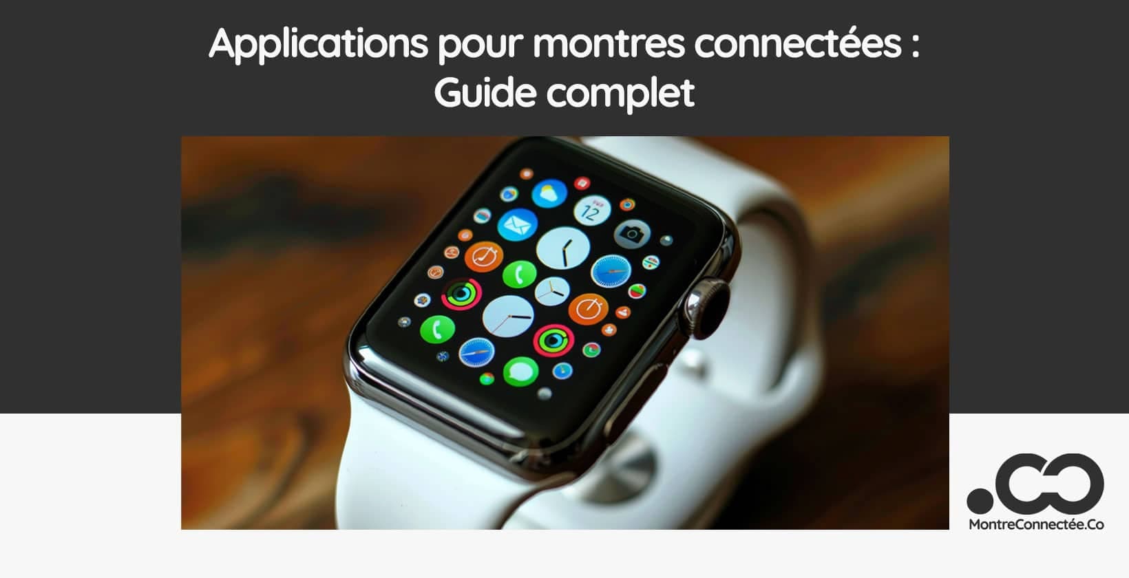 Applications pour montres connectées : Guide complet 2026 