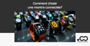 Comment choisir une montre connectée