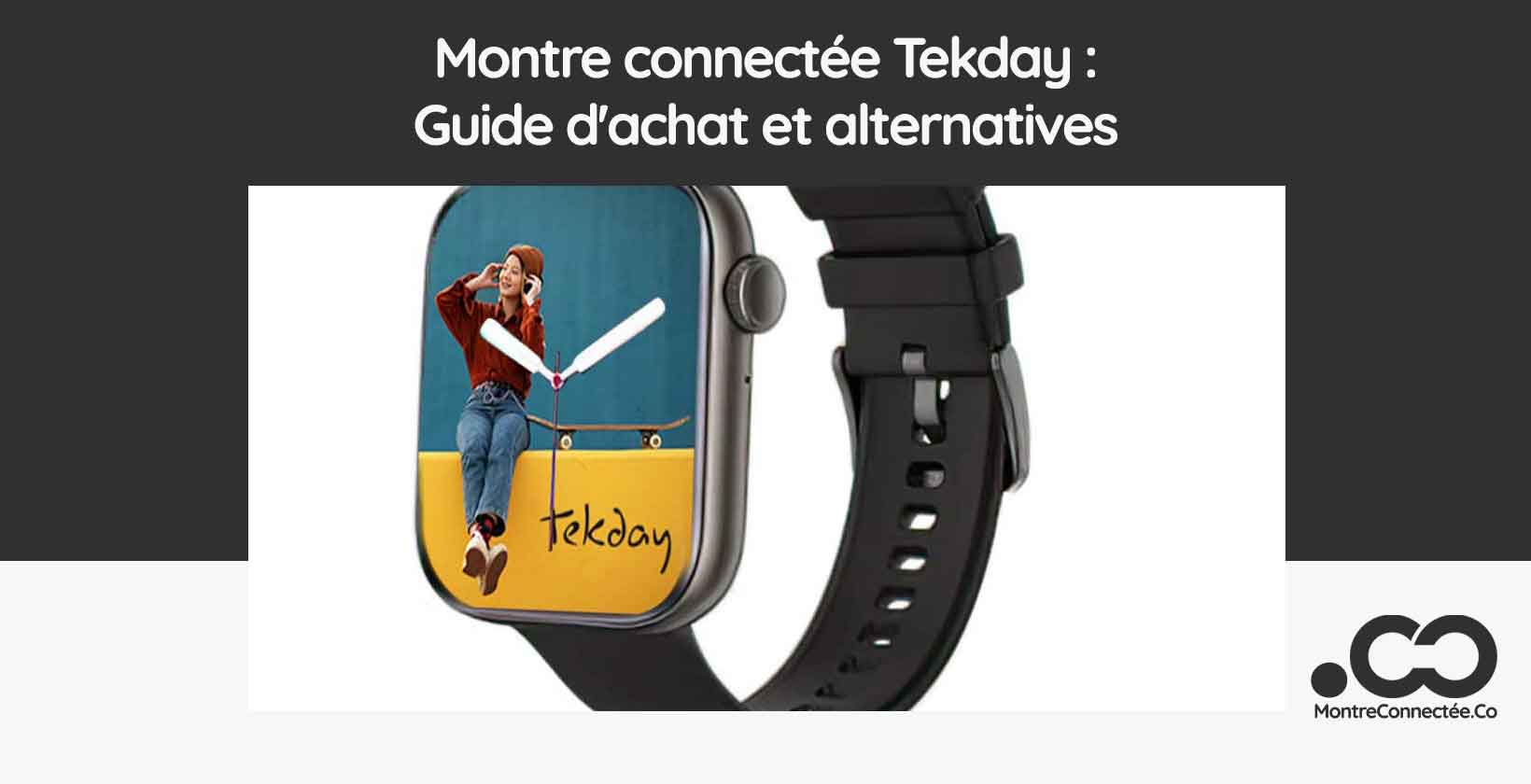 Montre connectée Tekday