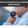 Montre connectée pour le diabète