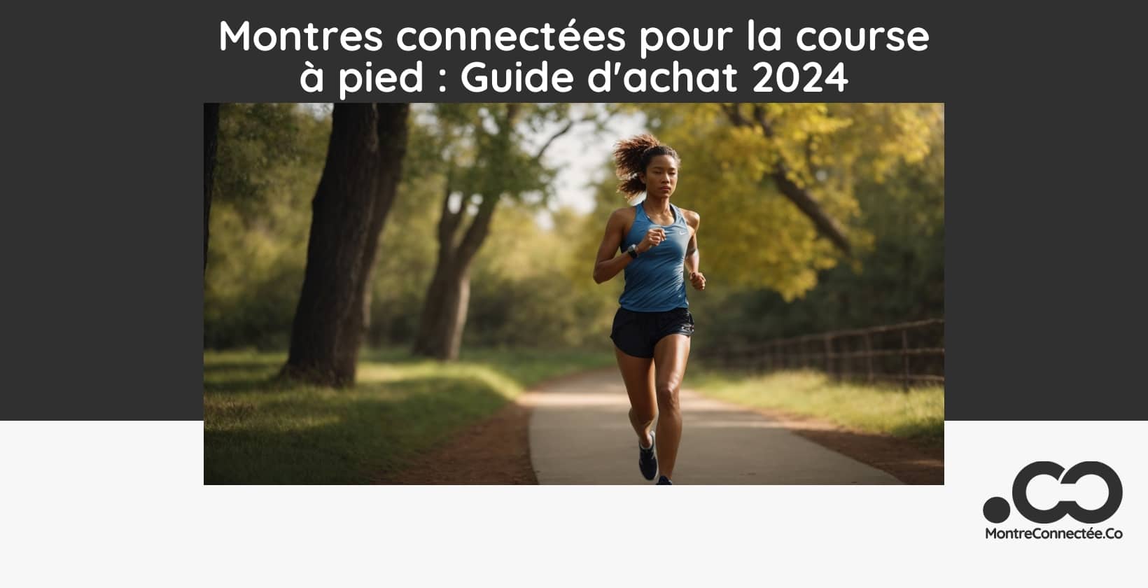 Comment choisir une montre connectée pour la course à pied ?